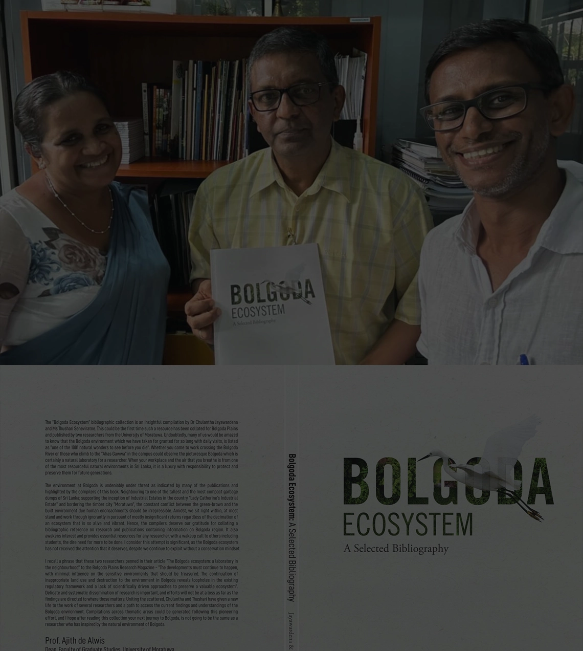 Ms. Vijita de Silva Research Award has recognized the impact of “Environmental Awareness on Bolgoda Ecosystem”
