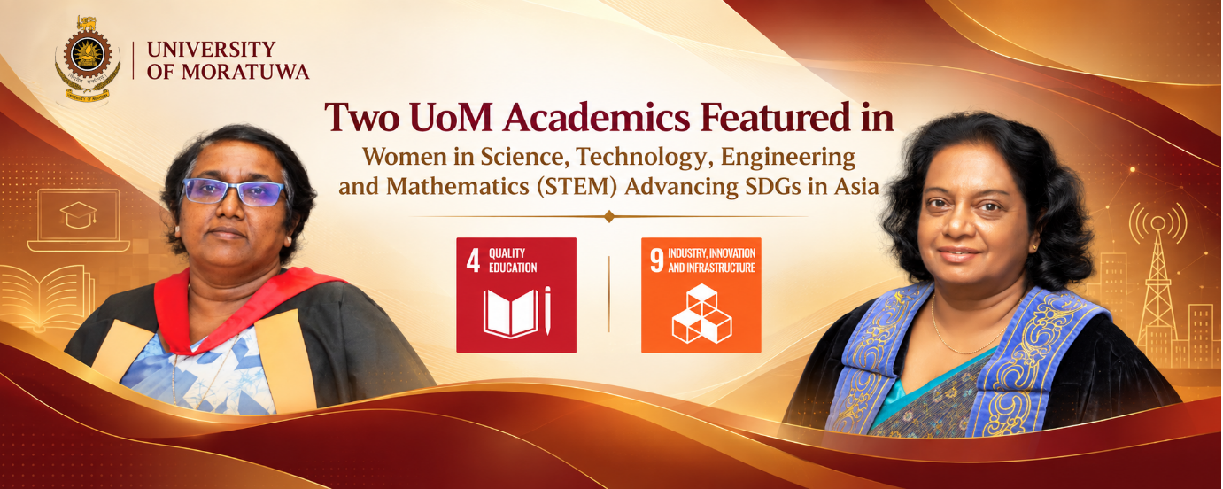 Two University of Moratuwa Academics Featured in Women in Science, Technology, Engineering and Mathematics (STEM) Advancing SDGs in Asia